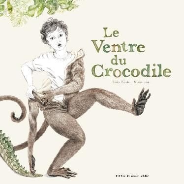Le ventre du crocodile Marion Janin et Olivier Bardoul