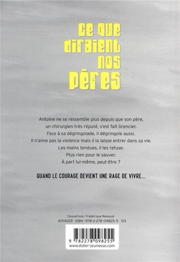 Ce que diraient nos pères / Pascal Ruter - Didier Jeunesse