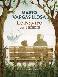 Le navire des enfants / Mario Vargas Llosa - Gallimard Jeunesse