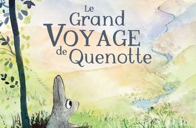 [Top albums 2021 ] le grand voyage de Quenotte / Jessica Meserve - Didier Jeunesse 