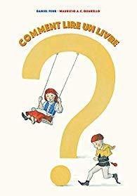 Comment lire un livre ? - Daniel Fehr, Mauricio Quarello - Kaléidoscope 