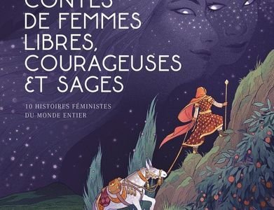 Contes de femmes libres, courageuses et sages - 10 histoires féministes du monde entier / Maryline Plenard, Maylis Vigouroux - La martiniere Jeunesse 