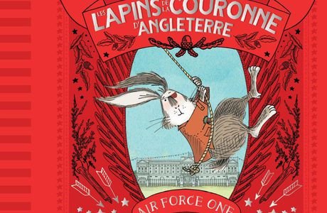 Les Lapins de la couronne d’Angleterre – Air Force One