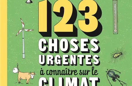 123 choses urgentes à connaître sur le climat / Mathilda Masters - Martinière Jeunesse 
