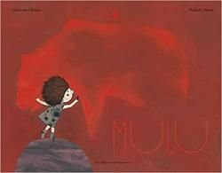 Mulu / Alexandre Chardin, ill. Nathalie Minne - Casterman 