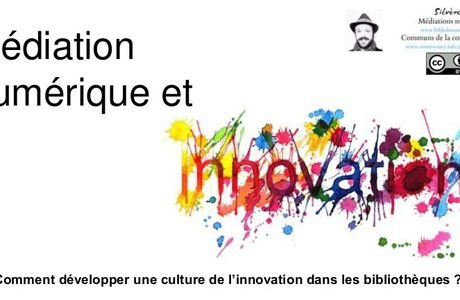 Médiation numérique et innovation dans les bibliothèques