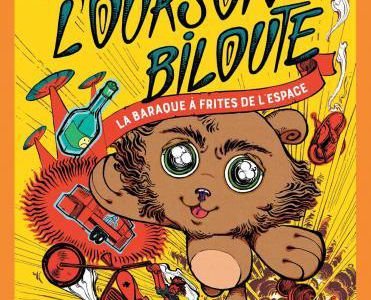 Les aventures inter-sidérantes de l'ourson Biloute - Julien Delmaire - vol.1 & vol.2