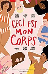 Ceci est mon corps / collectifs d’autrices - causette & ragent 