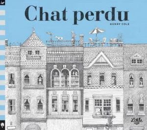 Chat perdu - Henry Cole - ed. Little Urban