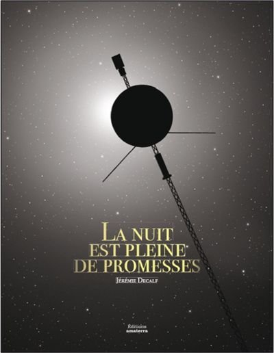 La nuit est pleine de promesses / Jeremy Decalf - Amaterra