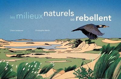 [Lectures été 2019] Les milieux naturels se rebellent / 